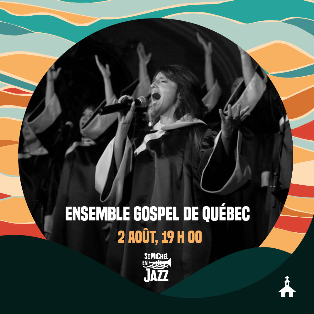 Spectacle - Ensemble Gospel de Québec